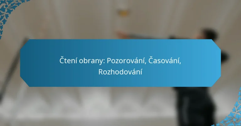 Čtení obrany: Pozorování, Časování, Rozhodování