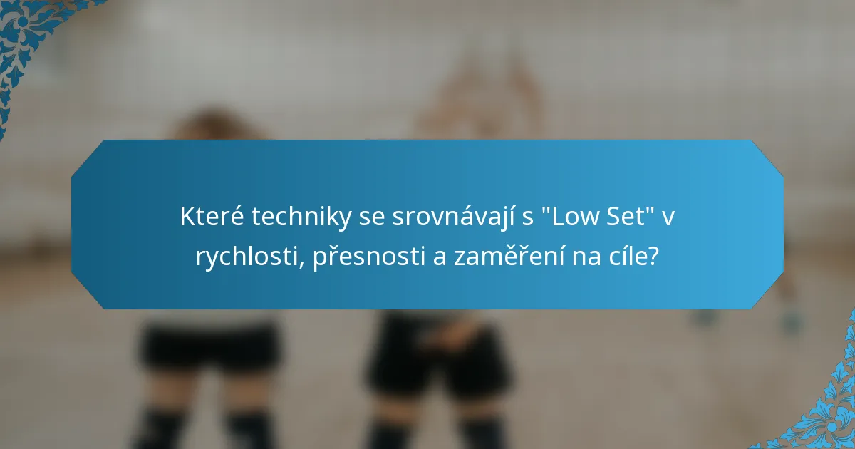 Které techniky se srovnávají s 